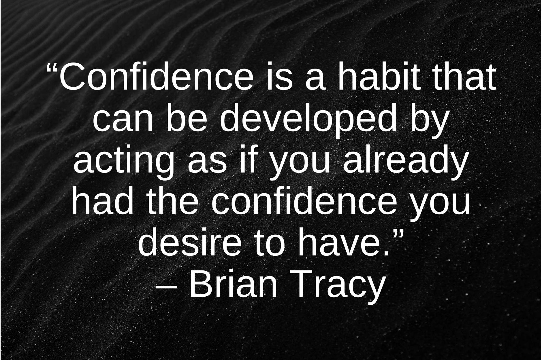 11 Powerful Quotes On Self-Confidence