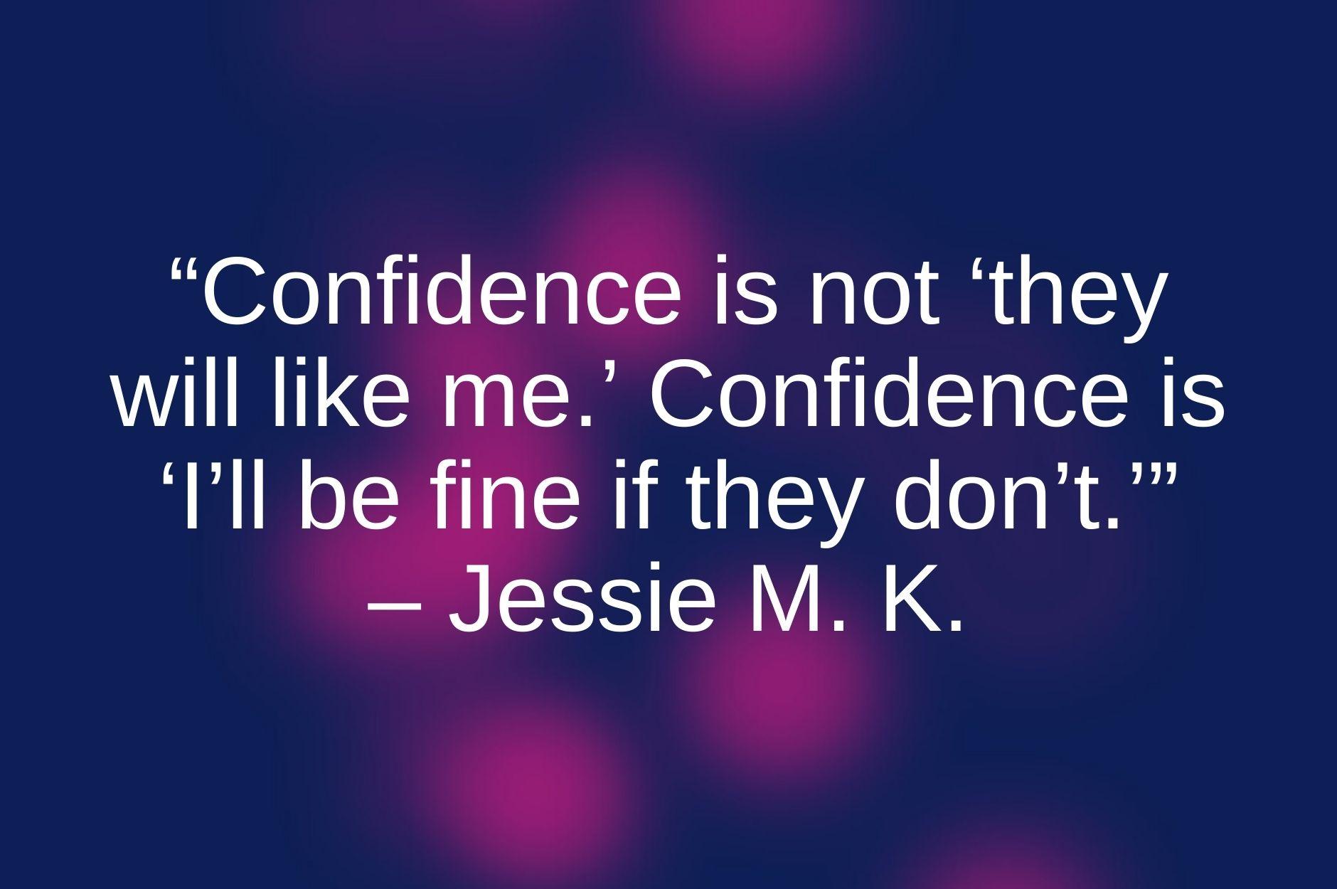 11 Powerful Quotes On Self-Confidence